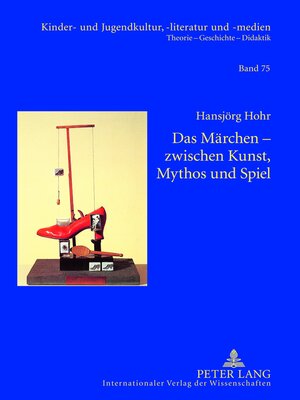 cover image of Das Maerchen – zwischen Kunst, Mythos und Spiel